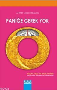 Paniğe Gerek Yok - Ahmet Tarık Ergüven | Yeni ve İkinci El Ucuz Kitabı