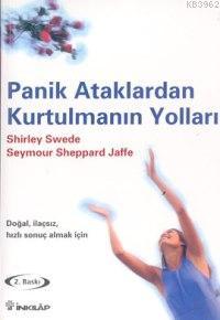 Panik Ataklardan Kurtulmanın Yolları - Seymour Sheppard Jaffe | Yeni v