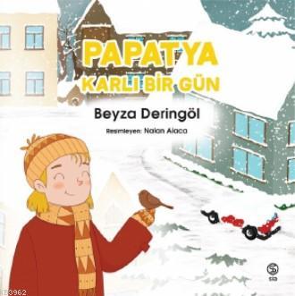 Papatya Karlı Bir Gün - Beyza Deringöl | Yeni ve İkinci El Ucuz Kitabı