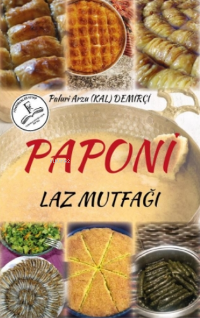 Paponi Laz Mutfağı - Paluri Arzu Kal Demirçi | Yeni ve İkinci El Ucuz 