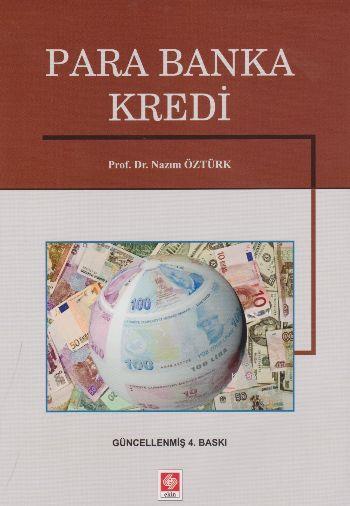 Para Banka Kredi - Nazım Öztürk | Yeni ve İkinci El Ucuz Kitabın Adres