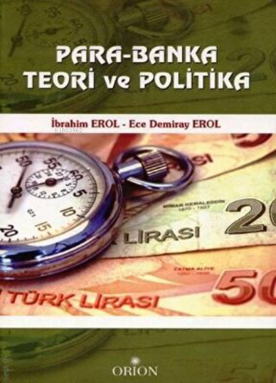 Para, Banka, Teori ve Politika - Ece Demiray Erol- | Yeni ve İkinci El