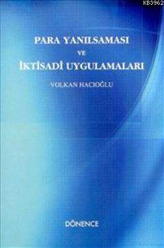 Para Yanılsaması ve İktisadi Uygulamaları - Volkan Hacıoğlu | Yeni ve 