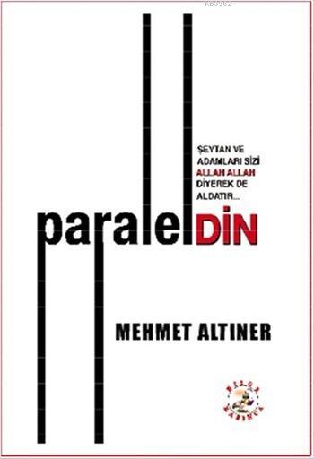 Paralel Din - Mehmet Altıner | Yeni ve İkinci El Ucuz Kitabın Adresi