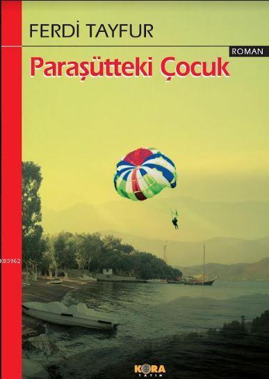 Paraşütteki Çocuk - Ferdi Tayfur | Yeni ve İkinci El Ucuz Kitabın Adre