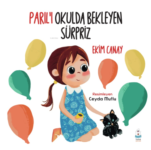 Parıl’ı Okulda Bekleyen Sürpriz - Ekim Canay | Yeni ve İkinci El Ucuz 