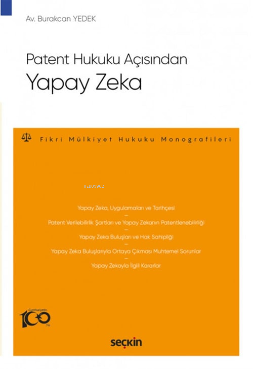 Patent Hukuku Açısından Yapay Zeka - Burakcan Yedek | Yeni ve İkinci E