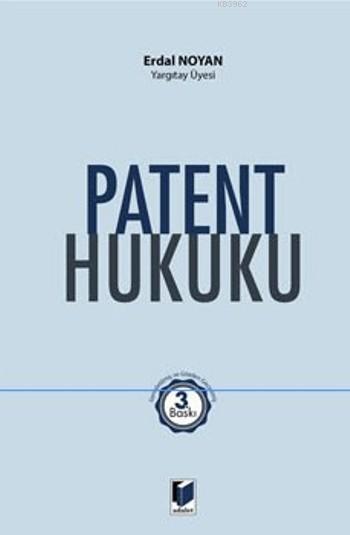 Patent Hukuku (Ciltli) - Erdal Noyan | Yeni ve İkinci El Ucuz Kitabın 