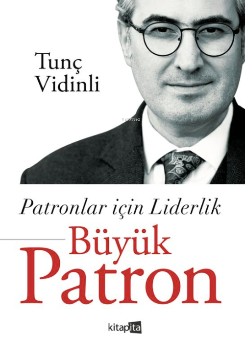 Patronlar İçin Liderlik Büyük Patron - Tunç Vidinli | Yeni ve İkinci E