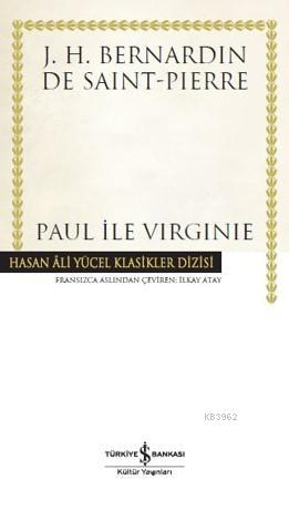 Paul İle Vırgınıe - J. H. Bernandin De Saint - Pierre | Yeni ve İkinci