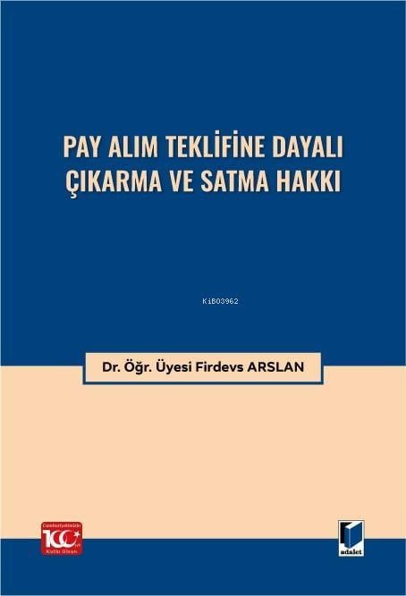 Pay Alım Teklifine Dayalı Çıkarma ve Satma Hakkı - Firdevs Arslan | Ye