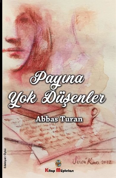 Payına Yok Düşenler - ABBAS TURAN | Yeni ve İkinci El Ucuz Kitabın Adr