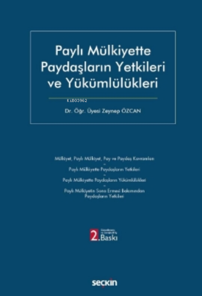 Paylı Mülkiyette Paydaşların Yetkileri ve Yükümlülükleri - Zeynep Özca