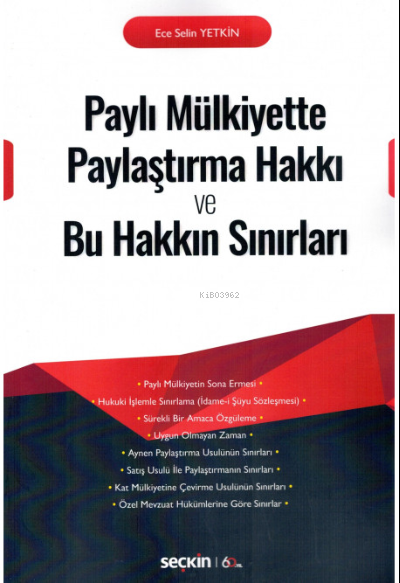 Paylı Mülkiyette Paylaştırma Hakkı ve Bu Hakkın Sınırları - Ece Selin 