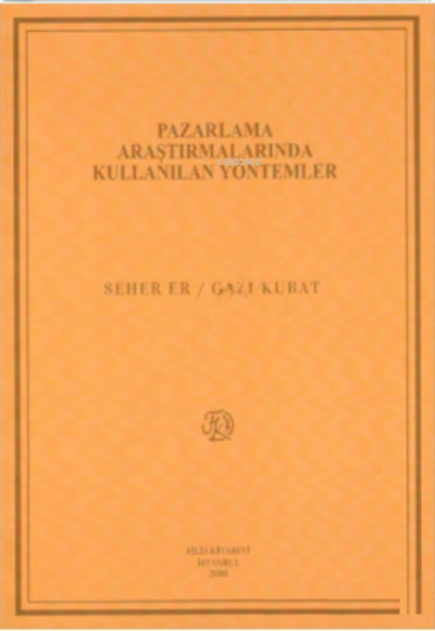 Pazarlama Araştırmalarında Kullanılan Yöntemler - Seher Er | Yeni ve İ