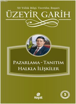 Pazarlama Tanıtım Halkla İlişkiler - Üzeyir Garih | Yeni ve İkinci El 