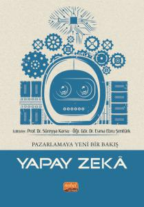 Pazarlamaya Yeni Bir Bakış - Yapay zeka - Süreyya Karsu | Yeni ve İkin