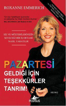 Pazartesi Geldiği İçin Teşekkür Ederim Tanrım - Roxanne Emmerich | Yen