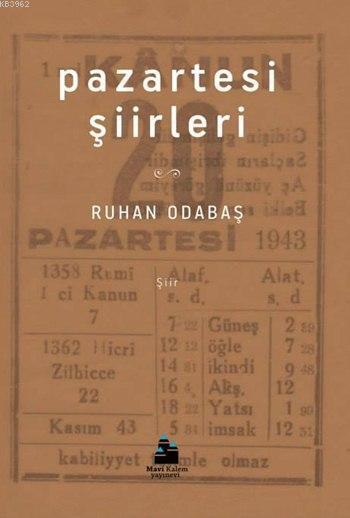 Pazartesi Şiirleri - Ruhan Odabaş | Yeni ve İkinci El Ucuz Kitabın Adr