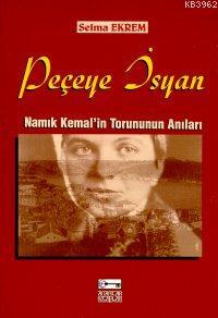 Peçeye İsyan - Selma Ekrem | Yeni ve İkinci El Ucuz Kitabın Adresi