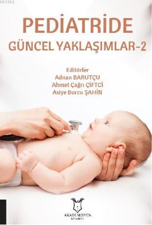 Pediatride Güncel Yaklaşımlar-2 - Adnan Barutçu | Yeni ve İkinci El Uc