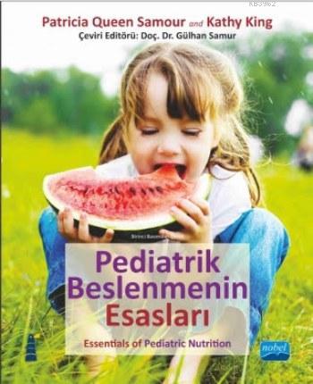 Pediatrik Beslenmenin Esasları - Kathy King | Yeni ve İkinci El Ucuz K