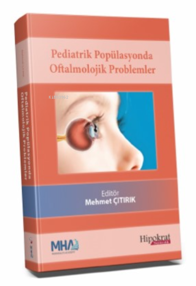 Pediatrik Popülasyonda Oftalmolojik Problemler - Mehmet Çıtırık | Yen