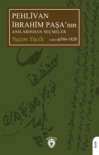 Pehlivan İbrahim Paşa’nın Anılarından Seçmeler - Nazım Yücelt | Yeni v