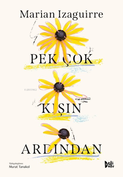 Pek Çok Kışın Ardından - Marian İzaguirre | Yeni ve İkinci El Ucuz Kit