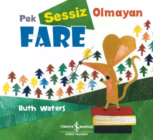 Pek Sessiz Olmayan Fare - Ruth Waters | Yeni ve İkinci El Ucuz Kitabın