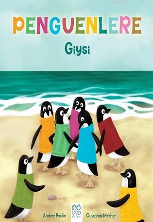 Penguenlere Giysi - Andree Poulin | Yeni ve İkinci El Ucuz Kitabın Adr