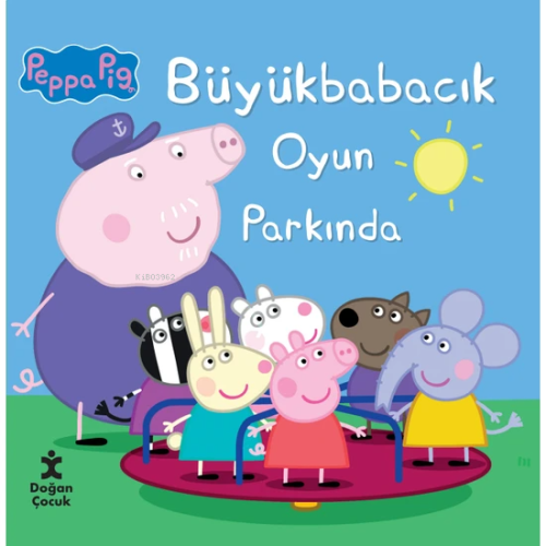 Peppa Pıg Büyük Babacık Oyun Parkında - Kolektif | Yeni ve İkinci El U