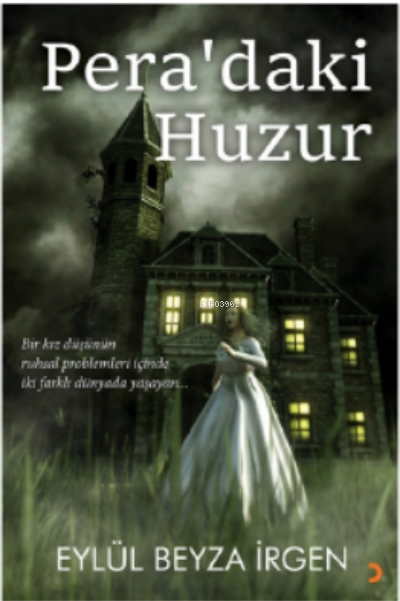 Pera’daki Huzur - Eylül Beyza İrgen | Yeni ve İkinci El Ucuz Kitabın A