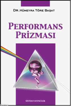 Performans Prizması - Hümeyra Töre Başat | Yeni ve İkinci El Ucuz Kita