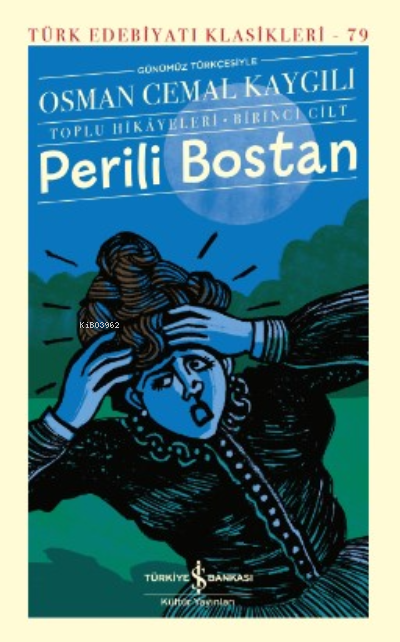 Perili Bostan - Osman Cemal Kaygılı | Yeni ve İkinci El Ucuz Kitabın A