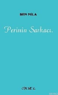 Perinin Sarkacı. - Ben Mila | Yeni ve İkinci El Ucuz Kitabın Adresi