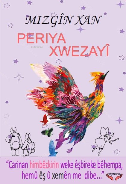 Periya Xwezayî - Mizgîn Xan | Yeni ve İkinci El Ucuz Kitabın Adresi