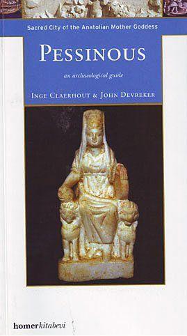 Pessinous - Sacred City of the Anatolian Mother - Inge Claerhout | Yen