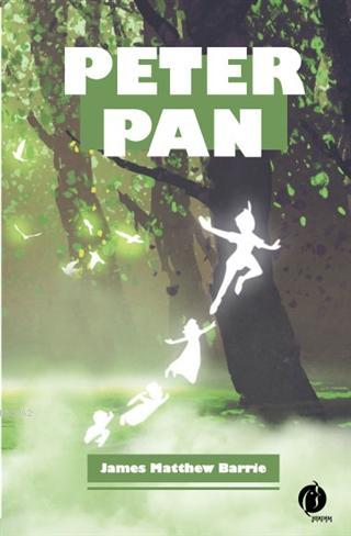 Peter Pan - James Matthew Barrie | Yeni ve İkinci El Ucuz Kitabın Adre