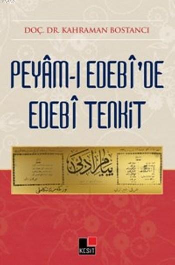 Peyam-ı Edebi'de Edebi Tenkit - Kahraman Bostancı | Yeni ve İkinci El 