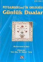 Peygamber (as.)'ın Okuduğu Günlük Dualar - Muhammed El-Kari | Yeni ve 