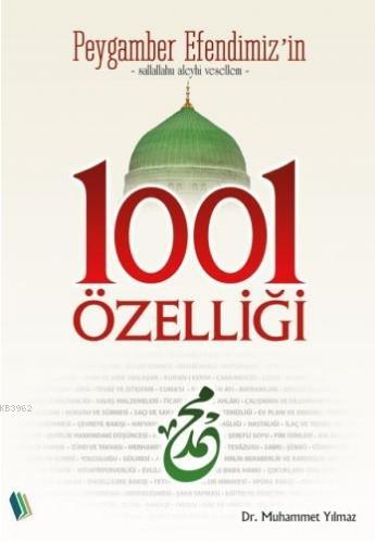 Peygamber Efendimiz'in 1001 Özelliği - Muhammet Yılmaz | Yeni ve İkinc