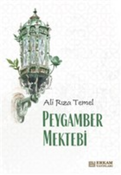 Peygamber Mektebi - Ali Rıza Temel | Yeni ve İkinci El Ucuz Kitabın Ad