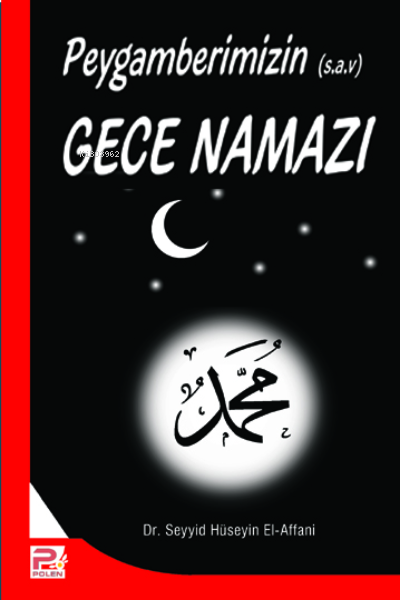 Peygamberimizin Gece Namazı - Seyyid Hüseyin El-affani | Yeni ve İkinc