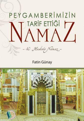 Peygamberimizin Tarih Ettiği Namaz - Fatih Günay | Yeni ve İkinci El U