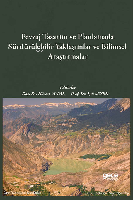 Peyzaj Tasarım ve Planlamada Sürdürülebilir Yaklaşımlar ve Bilimsel Ar