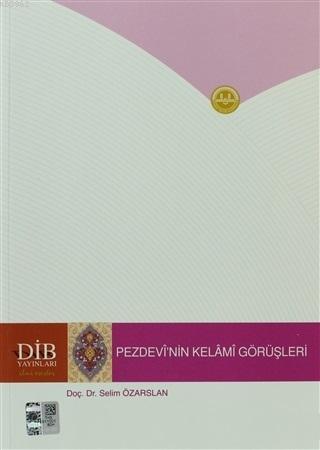 Pezdevi'nin Kelami Görüşleri - Selim Özarslan | Yeni ve İkinci El Ucuz