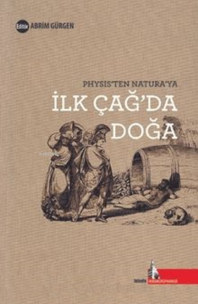 Physis’ten Naturaya İlk Çağ'da Doğa - Abrim Gürgen | Yeni ve İkinci El