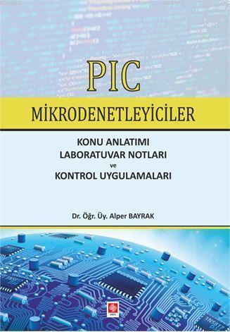 Pıc Mikrodenetleyiciler - Alper Bayrak | Yeni ve İkinci El Ucuz Kitabı