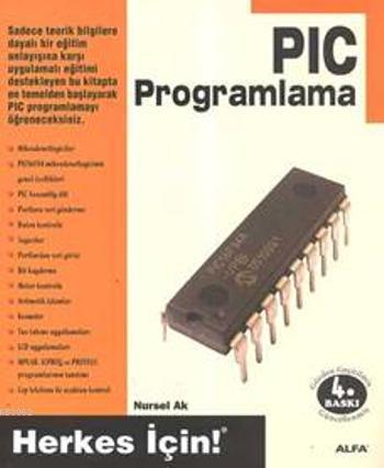 PIC Programlama - Nursel Ak | Yeni ve İkinci El Ucuz Kitabın Adresi